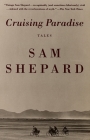 Cruising Paradise: Tales By Sam Shepard Cover Image