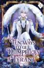 Ten Ways to Get Dumped by a Tyrant: Volume II (Light Novel) Cover Image