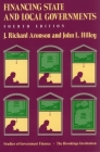 Financing State and Local Governments (Studies of Government Finance) By J. Richard Aronson, John L. Hilley Cover Image