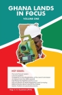 Ghana Lands in Focus: Volume 1 Cover Image