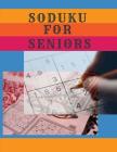 Soduku For Seniors: Daily Brain Games Calendar 2019, The Best Exercises for The Brain And Memory (365 Calendar Brain ) By Kanuel M. Yayber Cover Image