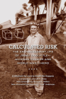 Calculated Risk: The Extraordinary Life of Jimmy Doolittle--Aviation Pioneer and World War II Hero Cover Image