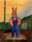 Andrew's Bold Adventure By Gerda Brien Cover Image