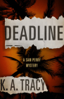 Deadline: A Sam Perry Mystery (Sam Perry Mysteries #1) By K. a. Tracy Cover Image