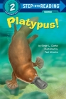 Platypus! (Step into Reading) By Ginjer L. Clarke, Paul Mirocha (Illustrator) Cover Image