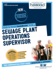Sewage Plant Operations Supervisor (C-3017): Passbooks Study Guide (Career Examination Series #3017) By National Learning Corporation Cover Image