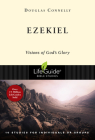 Ezekiel: Visions of God's Glory (Lifeguide Bible Studies) By Douglas Connelly Cover Image