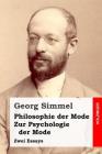 Philosophie der Mode / Zur Psychologie der Mode: Zwei Essays By Georg Simmel Cover Image