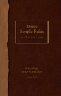 Three Simple Rules for Christian Living Leader Guide: A Six-Week Study for Adults Cover Image