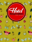 Hotel Reservation Log Book: Guest House Book, Reservation Form Template, Hotel Reservation Form Template, Room Reservation Book, Cute Insects & Bu By Rogue Plus Publishing Cover Image