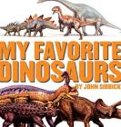 My Favorite Dinosaurs By John Sibbick (Artist), Ruth Ashby Cover Image
