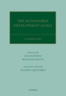 The Un Sustainable Development Goals: A Commentary (Oxford Commentaries on International Law) Cover Image
