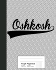 Graph Paper 5x5: OSHKOSH Notebook Cover Image
