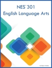 NES 301 English Language Arts By Poppy U. Kennedy Cover Image