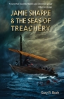 Jamie Sharpe & the Seas of Treachery Cover Image