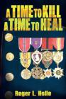 A Time to Kill, a Time to Heal Cover Image