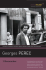 I Remember By Georges Perec, Philip Terry (Translator), David Bellos (Commentaries by) Cover Image