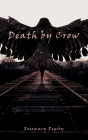 Death by Crow By Rosemary L. Rigsby Cover Image