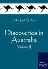Discoveries in Australia By John Lort Stokes Cover Image