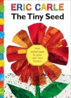 The Tiny Seed: With seeded paper to grow your own flowers! (The World of Eric Carle) By Eric Carle, Eric Carle (Illustrator) Cover Image