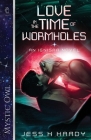 Love in the Time of Wormholes By Jess Hardy Cover Image