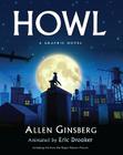 Howl: A Graphic Novel By Allen Ginsberg, Eric Drooker Cover Image