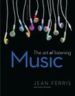 Music: The Art of Listening Loose Leaf By Jean Ferris, Larry Worster Cover Image