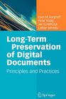 Long-Term Preservation of Digital Documents: Principles and Practices Cover Image