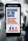 Citizens at the Gates: Twitter, Networked Publics, and the Transformation of American Journalism By Stephen R. Barnard Cover Image