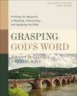Grasping God's Word, Fourth Edition: A Hands-On Approach to Reading, Interpreting, and Applying the Bible By J. Scott Duvall, J. Daniel Hays Cover Image