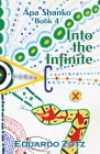Into the Infinite By Eduardo Zotz, José Papujo Guerrero (Cover Design by), Erik Istrup (Editor) Cover Image