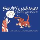Stanley & Norman - Big Belly Basset Brothers By Frank Monahan Cover Image