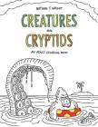 Creatures and Cryptids: An Adult Coloring Book By Nathan T. Wright Cover Image