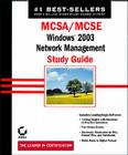 MCSA/MCSE: Windows 2003 Network: Management Study Guide Cover Image