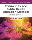 Community and Public Health Education Methods: A Practical Guide Cover Image
