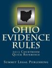 Ohio Evidence Rules Courtroom Quick Reference: 2013 Cover Image