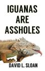 Iguanas Are Assholes Cover Image