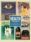 Health for Sale: Posters from the William H. Helfand Collection Cover Image