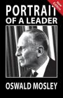 Portrait of a Leader - Oswald Mosley Cover Image