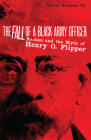 The Fall of a Black Army Officer: Racism and the Myth of Henry O. Flipper Cover Image