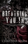 Breathing You In (The Courtlynd Series Book 1) By Maria Cover Image