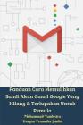Panduan Cara Memulihkan Sandi Akun Gmail Google Yang Hilang Dan Terlupakan Untuk Pemula Cover Image
