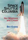 Space Shuttle Columbia: Her Missions and Crews Cover Image