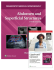 Diagnostic Medical Sonography: Abdomen and Superficial Structures 5e Lippincott Connect Print Book and Digital Access Card Package (Diagnostic Medical Sonography Series) Cover Image