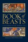 The Book of Beasts: A Facsimile of Ms. Bodley 764 Cover Image