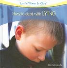 How to Deal with Lying (Let's Work It Out) Cover Image