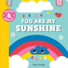 Slide and Smile: You Are My Sunshine By Natalie Marshall Cover Image