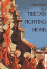 Adventures of a Tibetan Fighting Monk By Tashi Khedrup, Hugh Richardson (Compiled by) Cover Image