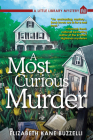 A Most Curious Murder: A Little Library Mystery By Elizabeth Kane Buzzelli Cover Image
