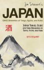 Jim Stewart's Japan: Sake Breweries of Tokyo, Kyoto, and Kobe: Japan travel guide and sake breweries of Tokyo, Kyoto, and Kobe Cover Image
